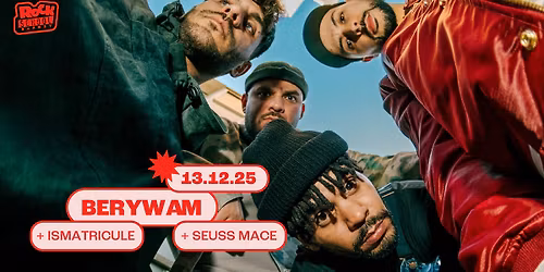 Berywam + Seuss Mace + Ismatricule \u00b7 Rock School Barbey