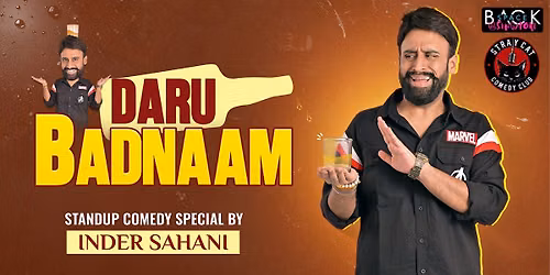 Inder Sahani: DARU BADNAAM A - Stray Cat Comedy x Backspace Special!