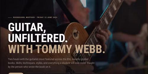 Guitar Masterclass with Tommy Webb
