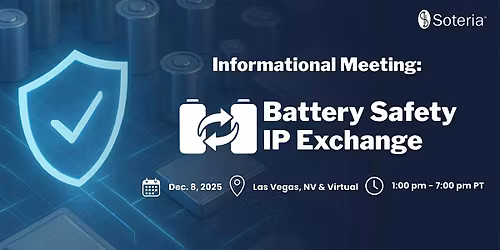 Battery Safety IP Exchange Informational Meeting