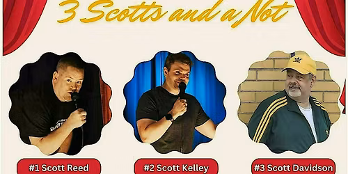 3 Scotts and a Not