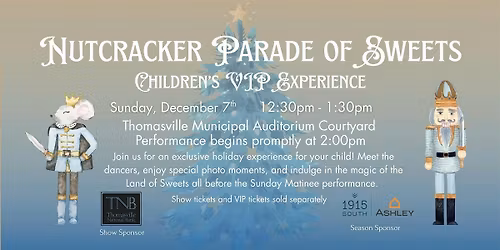 Children's VIP Experience: Parade of the Sweets