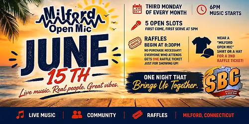 Milford Open Mic Jun 15th at SBC Restaurant