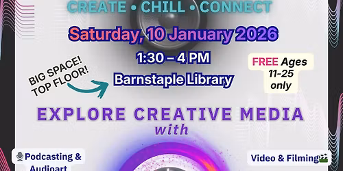 Creative Media Social - Free Youth Safe Hangout Space | Barnstaple Library