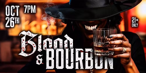 BLOOD AND BURBON