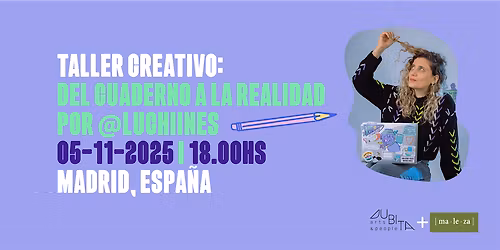 \u270d\ufe0f [TALLER DEL CUADERNO A LA REALIDAD] Desbloquea y acciona tus ideas AHORA