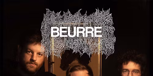BEURRE (CH) \/\/ LONGSLEEVE AND THE WEIRD BOYS (CH)