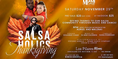 Salsaholics Thanksgiving at Los Pilares Miami!