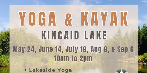 YOGA & KAYAK - Kincaid Lake