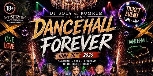 Dancehall Forever \u2013 Birmingham Takeover