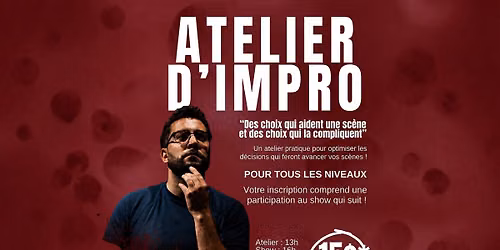 ATELIER et SHOW D'IMPRO --Explorez Votre Cr\u00e9ativit\u00e9