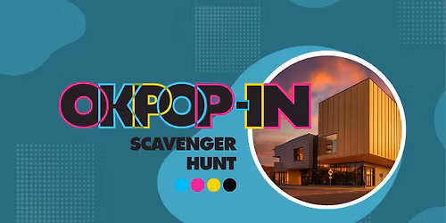 OKPOP-IN: Scavenger Hunt