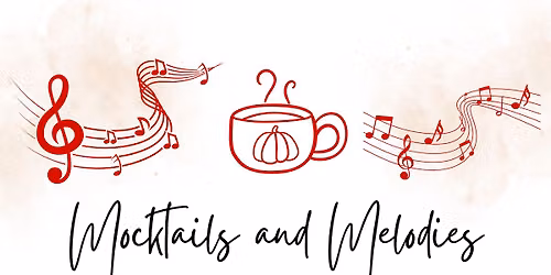 Mocktails & Melodies