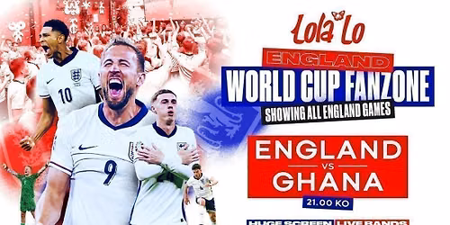 ENGLAND VS GHANA \ud83c\uddec\ud83c\udded WORLD CUP FAN ZONE\u26bd\ufe0f\ud83c\udfc6