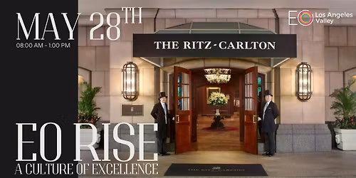 EO RISE - The Ritz-Carlton Leadership Center: A Culture of Excellence