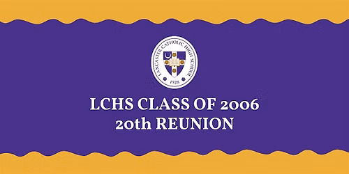 LCHS Class of 2006 - 20th Reunion