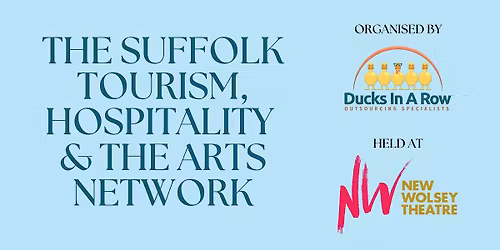 The Suffolk Tourism, Hospitality & The Arts Network