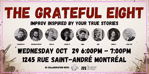 'THE GRATEFUL EIGHT' - WEDNESDAY NIGHT IMPROV at the M BAR