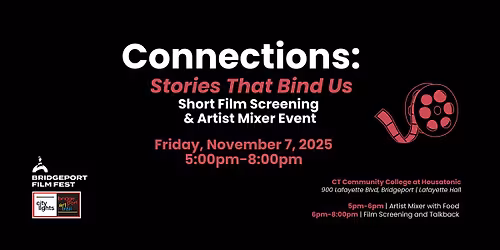 Connections: Stories that Bind Us | Short Film Screening + Mixer