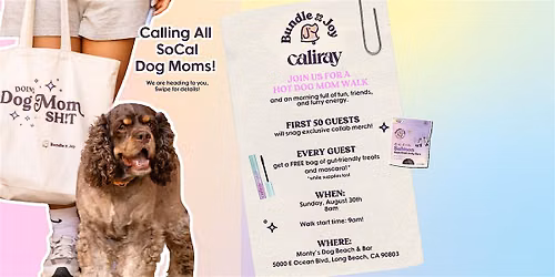 Bundle x Joy and Caliray Dog Mom Walk!