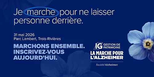 La Marche pour l\u2019Alzheimer IG Gestion de patrimoine \u2013 Mauricie