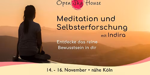 Meditation & Selbsterforschungs Workshop \u2022 Entdecke das reine Bewusstsein in dir