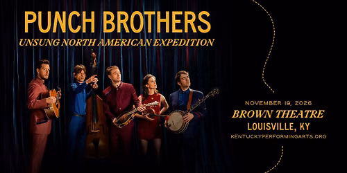 Punch Brothers: Unsung North American Expedition