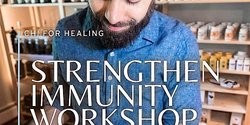 Strengthen Immunity workshop-Learn how to make herbal tinctures and syrups