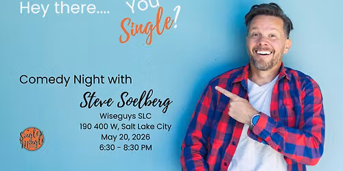 Singles @ Wiseguys with Steve Soelberg