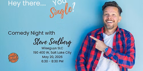 Singles @ Wiseguys with Steve Soelberg