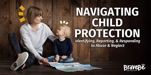 Navigating Child Protection