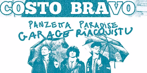 CONCERT ROCK AVEC LES GROUPES COSTO BRAVO ET PANZETTA PARADISE 