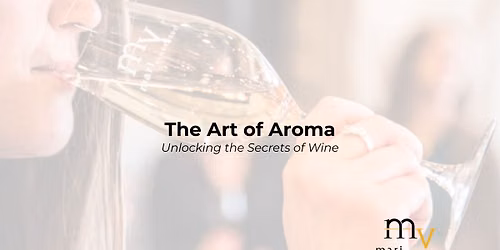 The Art of Aroma: Unlocking the Secrets of Wine