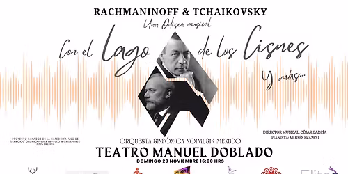 Rachmaninoff y Tchaikovsky: Una odisea musical, con el lago de los cisnes y más...