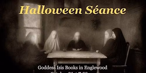 16th Annual Halloween S\u00e9ance in Englewood