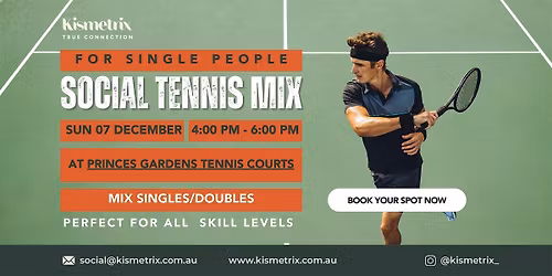 Dec 7th - Princess Gardens Social Tennis Mix - For Single People Meetup