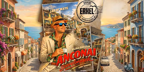 Anconai szerelmesek - Erkel Sz\u00ednh\u00e1z