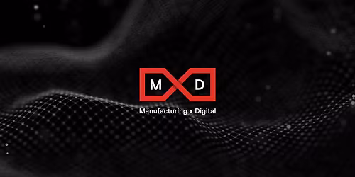 MxD Casting and Forging Industry Workshop #2