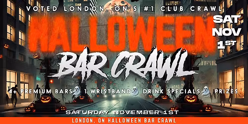 London, Ontario Halloween Bar Crawl 2025 | Saturday, November 1st