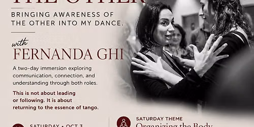 \ud83d\udc83 The Other- An Open Role Tango Immersion with Fernanda Ghi