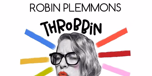 Robin Plemmons: "Throbbin'" at The Grey Eagle