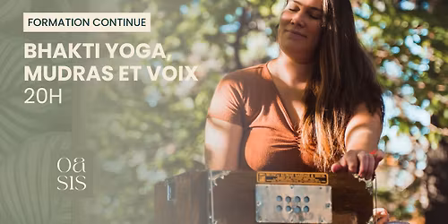 Formation en Bhakti yoga, mudras et voix