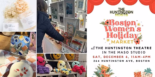 Boston Women\u2019s Holiday Market at The Huntington Theatre