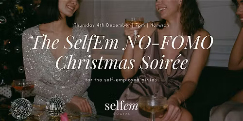 The SelfEm NO-FOMO Christmas Soir\u00e9e