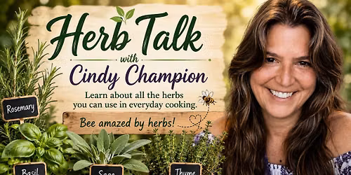 Be Amazed by Herbs Series -Culinary Herbs with Cindy Champion!