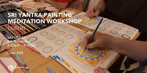 Sri Yantra Painting Meditation Workshop \u2013 Dublin