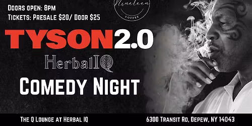 Herbal IQ Comedy Night presented by Tyson 2.0