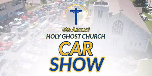 4th Annual Holy Ghost Car Show