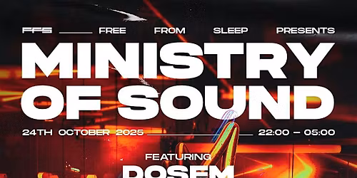 FreeFromSleep presents Ministry Of Sound