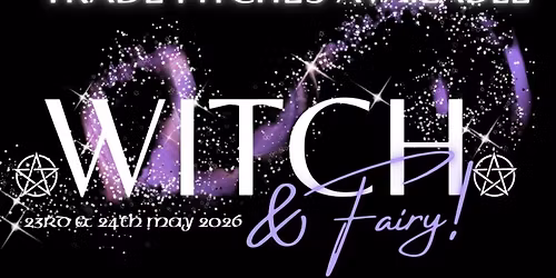 Witch & Fairy Festival 2026